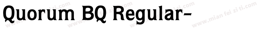 Quorum BQ Regular字体转换